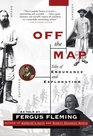 Off the Map  Tales of Endurance and Exploration