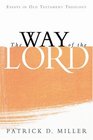 The Way of the Lord Essays in Old Testament Theology
