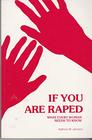 If You Are Raped What Every Woman Needs to Know