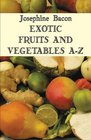Exotic Fruits  Vegetables AZ