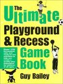The Ultimate Playground  Recess Game Book