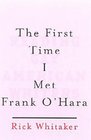 The First Time I Met Frank O'Hara Reading Gay American Writers