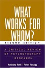 What Works for Whom Second Edition A Critical Review of Psychotherapy Research