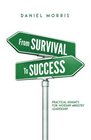 From Survival to Success Practical Insights for Worship Ministry Leadership
