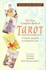 The New Complete Book of Tarot A Stepbystep Guide to Reading the Cards
