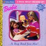 Barbie A Big Bed for Me