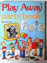 Play Away Party Book