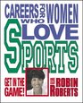 Careers For Women/Love Sports