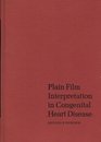Plain film interpretation in congenital heart disease