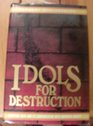 Idols for destruction Christian faith and its confrontation with American society