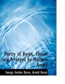 Poetry of Byron Chosen and Arranged by Matthew Arnold