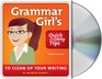 The Grammar Girl's Quick and Dirty Tips to Clean Up Your Writing (Audio CD) (Unabridged)
