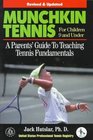 Munchkin Tennis: A Parent's Guide to Teaching Tennis Fundamentals