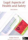 Legal Aspects of Health and Safety British Journal of Nursing Monograph