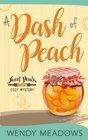 A Dash of Peach (Sweet Peach Bakery) (Volume 1)