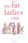 The Fat Ladies Club 2 Facing the First Five Years