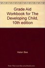 Grade Aid Workbook for The Developing Child 10th edition