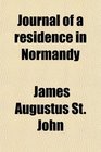 Journal of a residence in Normandy