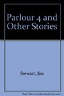 Parlour 4 and Other Stories