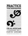 Practice Techniques for All Musicians