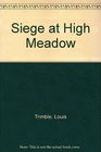 Siege at High Meadow