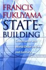 StateBuilding Governance and World Order in the 21st Century