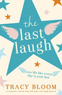 The Last Laugh A romantic comedy that will make you laugh and cry