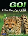 GO with Microsoft SharePoint 2010 Getting Started