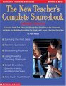 New Teacher's Complete Sourcebook/Middle School A Success Guide That Makes You Through Your First Year in the Classroom