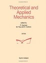 Theoretical and Applied Mechanics Proceedings of the Xviith International Congress of Theoretical and Applied Mechanics Held in Grenoble France 2