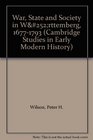 War State and Society in Wrttemberg 16771793
