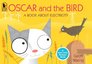 Oscar and the Bird A Book about Electricity