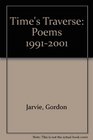 Time's Traverse Poems 19912001