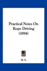 Practical Notes On Rope Driving