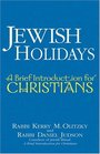 Jewish Holidays A Brief Introduction for Christians
