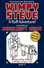 Minecraft Diary Wimpy Steve Book 3 A Ruff Adventure  For kids who like Minecraft books for kids Minecraft comics  Books for Kids Minecraft Diary