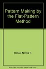 Pattern Making by the FlatPattern Method