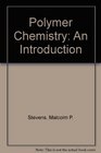 Polymer Chemistry An Introduction