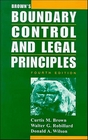 Brown's Boundary Control and Legal Principles 4th Edition