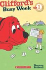 Clifford\'s Busy Week (Scholastic Reader Level 1)