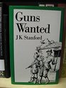 Guns Wanted