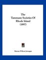 The Tammany Societies Of Rhode Island