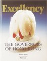 EXCELLENCY The Governors of Hong Kong
