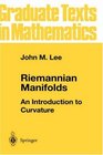 Riemannian Manifolds  An Introduction to Curvature