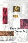 French Dressing Women Men and Fiction in the Ancien Regime