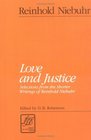 Love and Justice Selections from the Shorter Writings of Reinhold Niebuhr