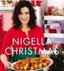 NIGELLA CHRISTMAS: FOOD, FAMILY, FRIENDS, FESTIVITIES