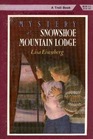 Mystery at Snowshoe Mountain Lodge (Kate Clancy, Bk 1)