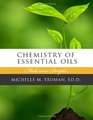 The Chemistry of Essential Oils Made Even Simpler