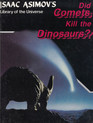 Did Comets Kill the Dinosaurs? (Isaac Asimov's Library of the Universe)